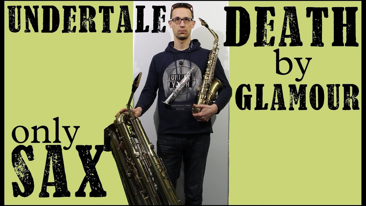 Undertale Death by Glamour - saxophone only (a saxapella)
