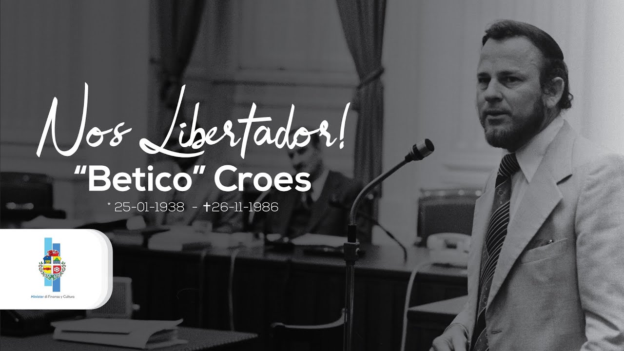 HISTORIA DI NOS LIBERTADOR BETICO CROES