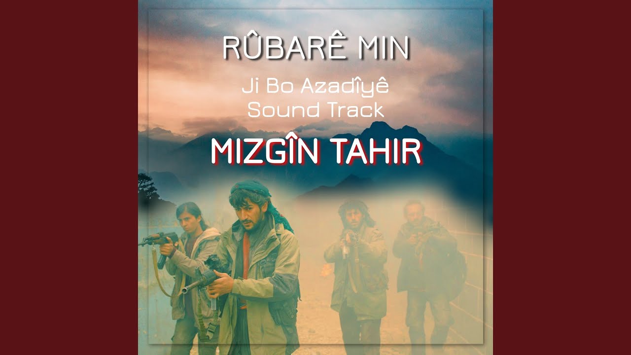 Rûbarê Min - Ji Bo Azadîyê (Original Motion Picture Soundtrack)