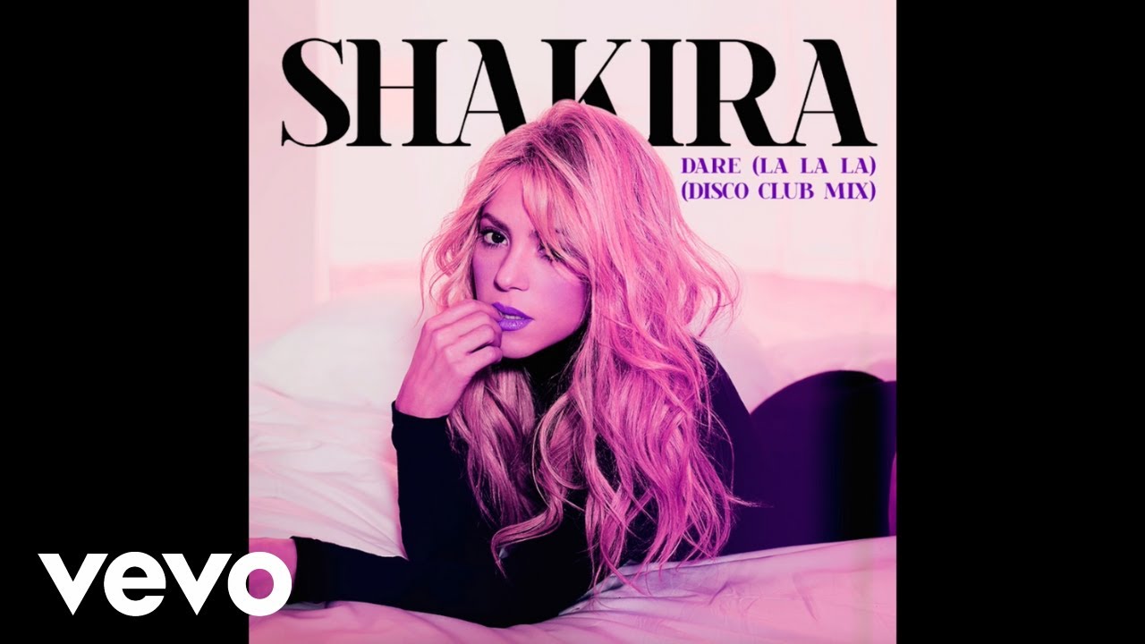Shakira - Dare (La La La) (Disco Club Mix - Audio)