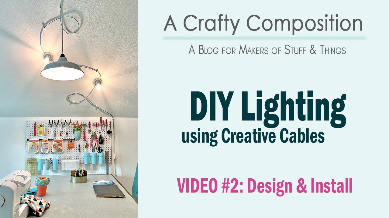 Creative Cable DIY Lighting Project Video Two