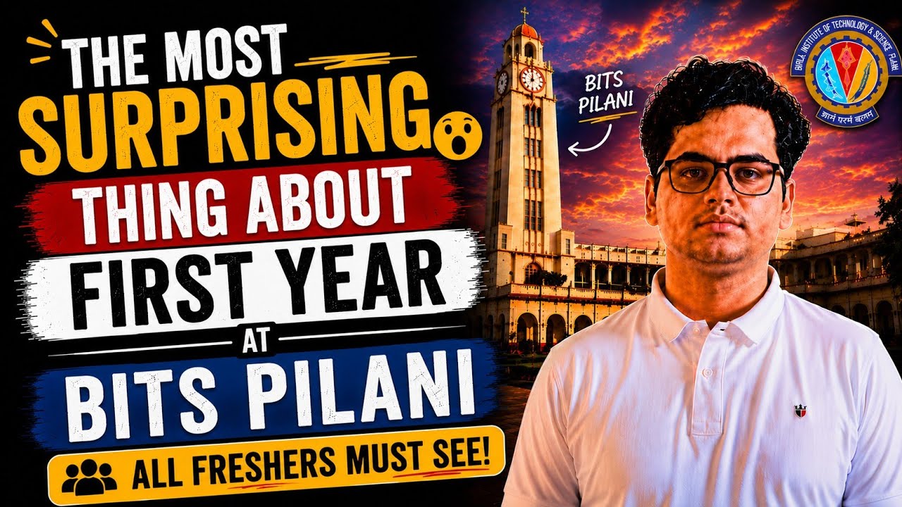 The MOST SURPRISING THING ABOUT FIRST YEAR AT BITS PILANI 