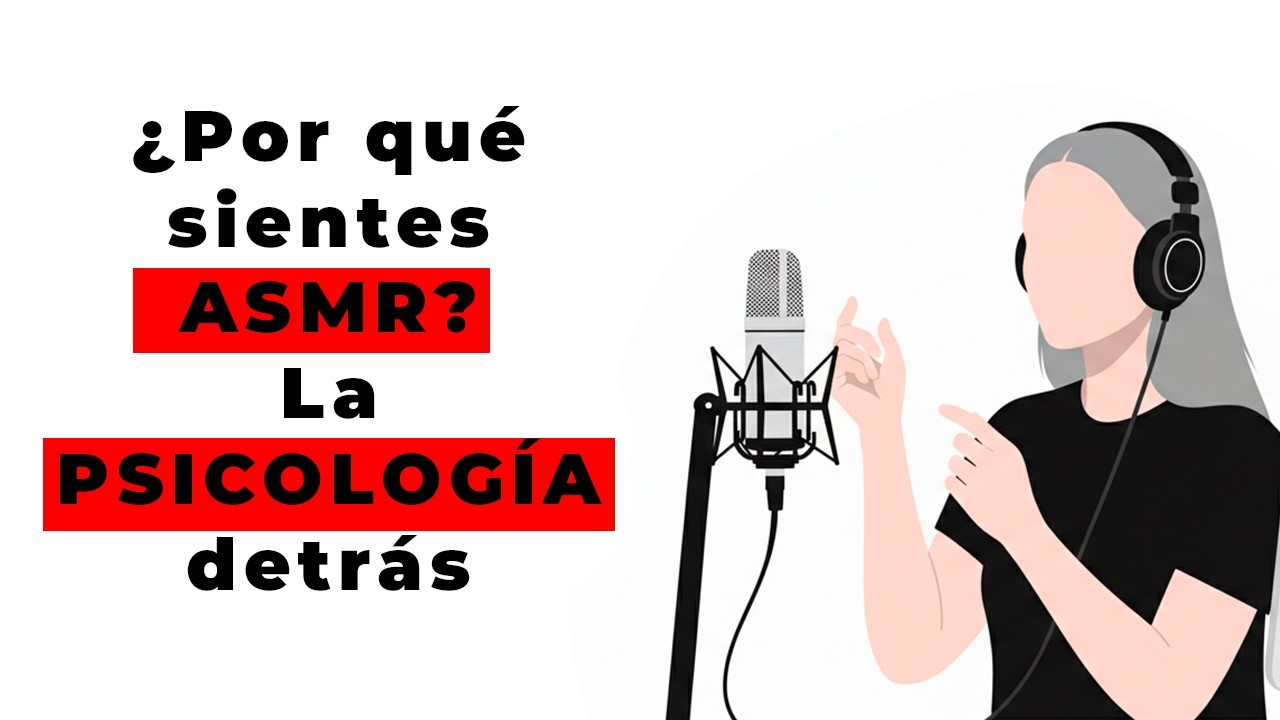 La Psicología del ASMR (Por qué tu cerebro AMA los susurros)