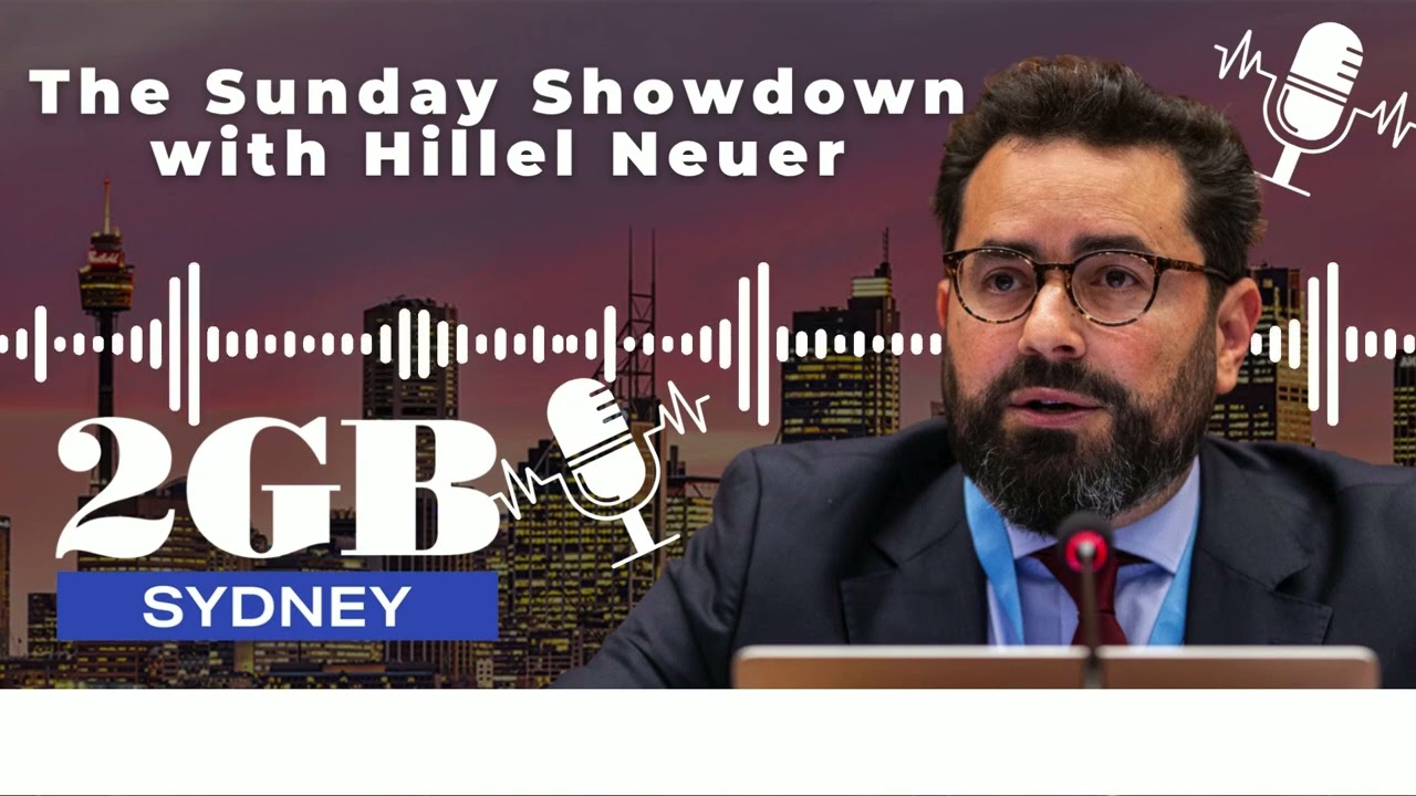 Hillel Neuer on Sydney Radio: UN Must Remove Tom Fletcher After Scandalous Blood Libel