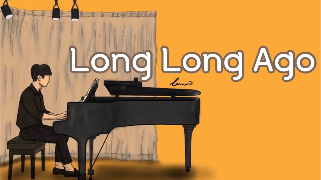 [뉴에이지] Long Long Ago (30분 이어듣기)