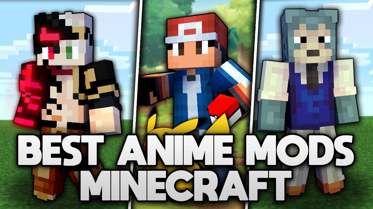Best Anime Mods For Minecraft 1.17 - Anime Mod (2021)