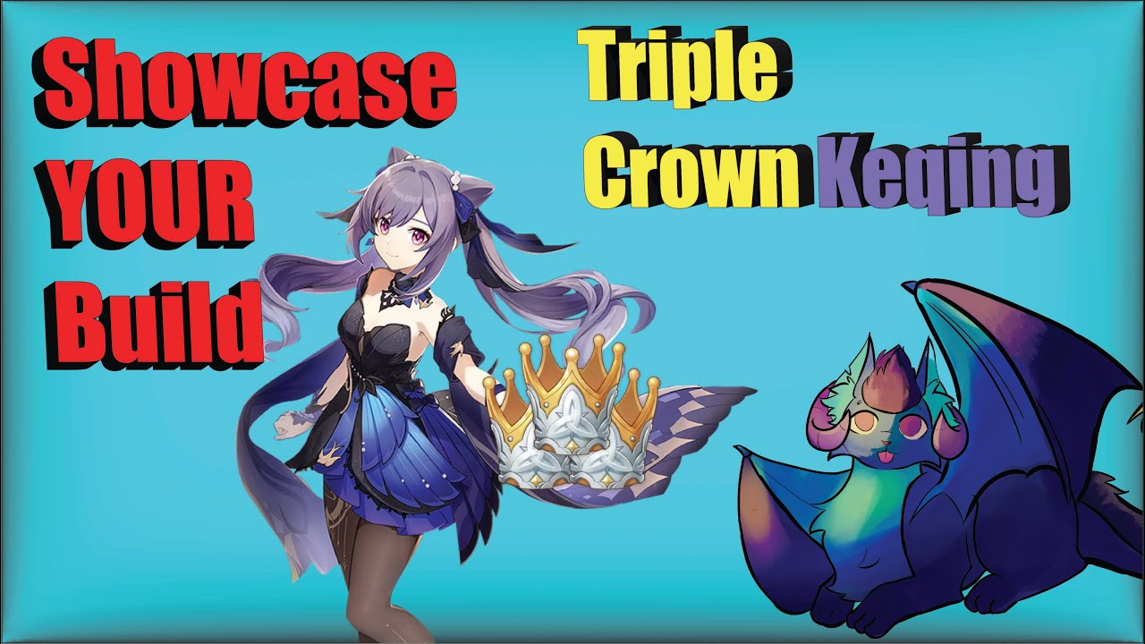 Triple Crown Keqing | Showcase YOUR Build w/ Flow | Genshin Impact