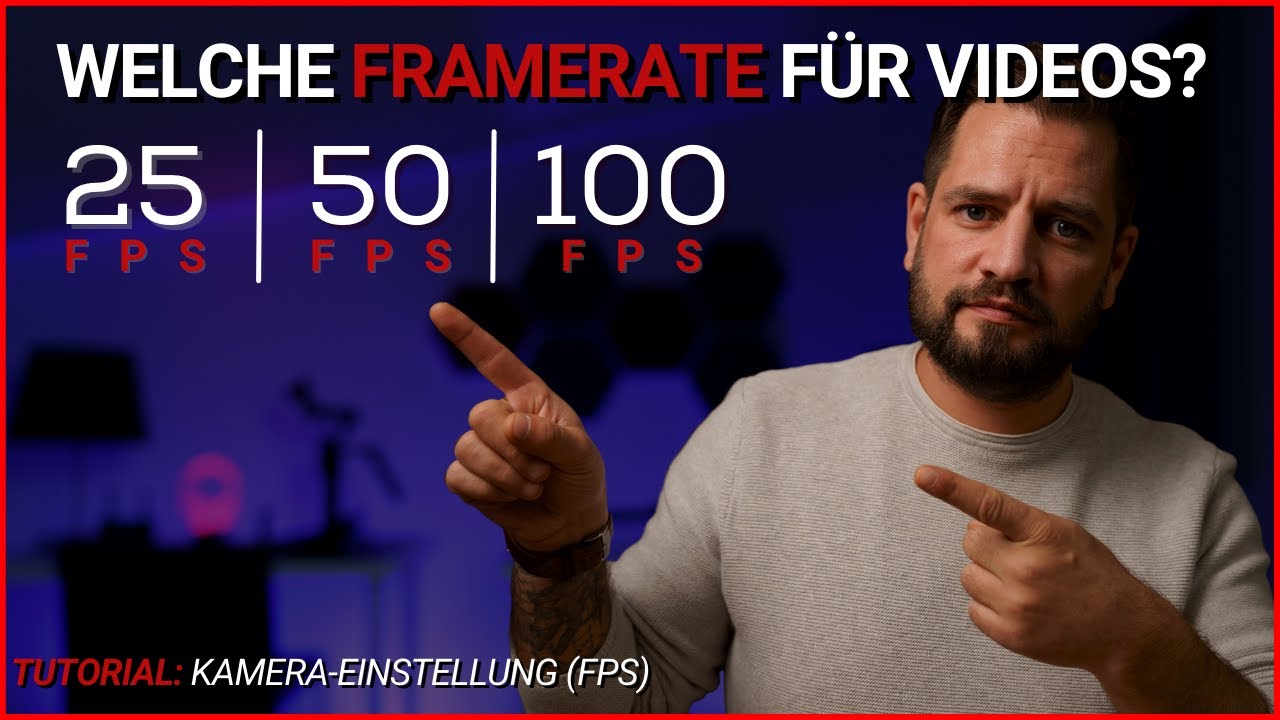 WELCHE FRAMERATE FÜR VIDEOS WÄHLEN | 25, 50, 100... Wann welche FPS verwenden?