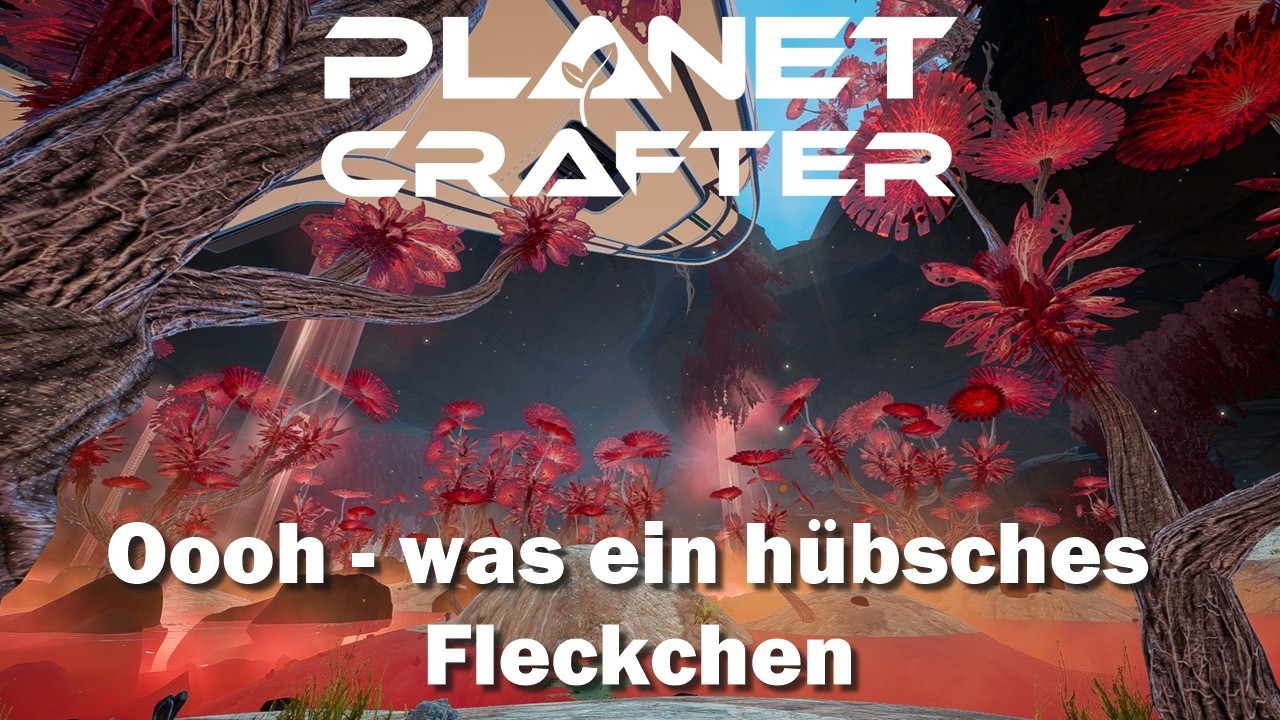 Planet Crafter #13 – Doch noch mal eine Loottour | 4K 60 FPS