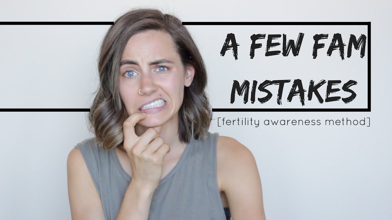 A Few FAM Mistakes | Fertility Awareness Method