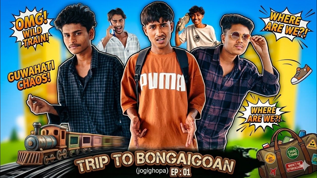  Trip to Bongaigaon EP : 01 | Jogighopa | Team of fire Best comedy | sera funny story 