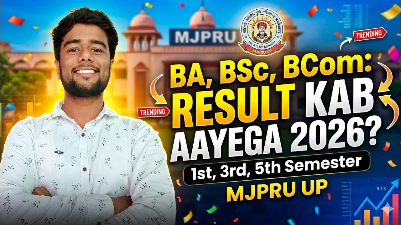 MJPRU BA BSc BCom 1st/3rd/5th Semester Result 2026 | Result Kab Aayega? Latest Update