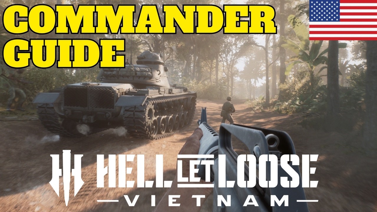 Hell Let Loose Vietnam Commander Guide American