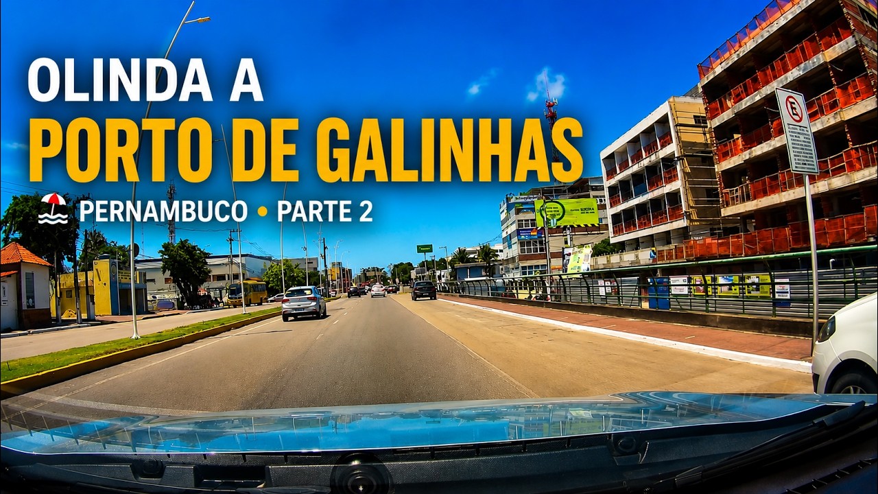 De Olinda a Porto de Galinhas – Driving Tour pela BR-101 e PE-009 (Parte 2/3)