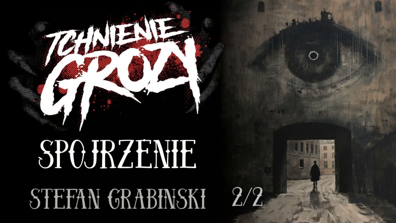 #231: Stefan Grabiński - Spojrzenie 2/2
