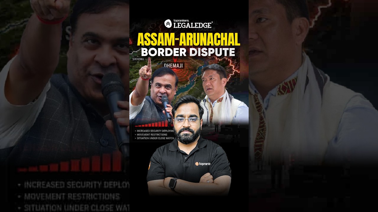 Assam & Arunachal Pradesh Border Dispute #assam #arunachalpradesh #borderdispute #legalnews