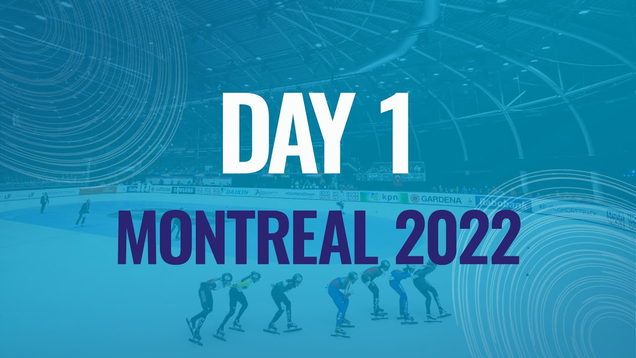 Day 1 | Montréal 2022 | #ShortTrackSkating