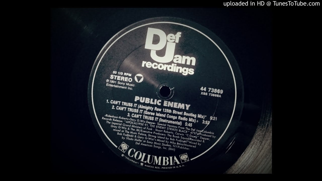 Public Enemy - Can't Truss It (Almighty Raw 125th Street Bootleg Mix)