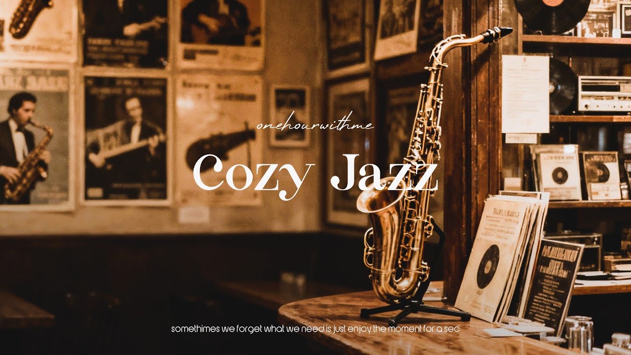 🍵[Playlist] 1 Hour Chill Cozy Jazz | Relaxing Music for Work, Study, or Unwinding