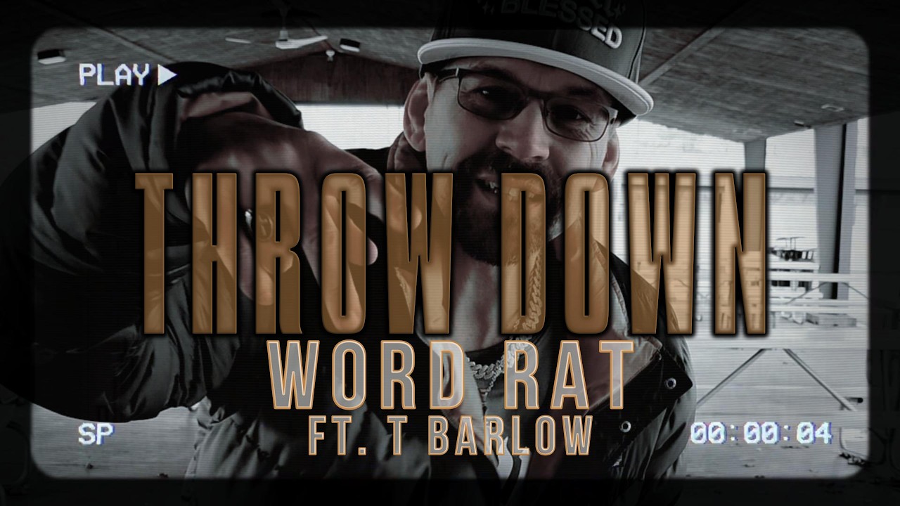 Word Rat – Throw Down (feat. T Barlow) [Official Music Video]