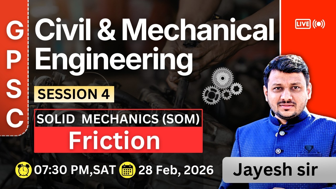 Session 4 - Friction | GPSC Civil & Mechanical Engineering