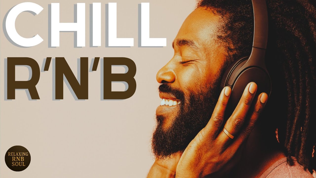 Chill Soul – Relax Playlist 2026 | 5 Romantic Late Night Soul RnB Songs