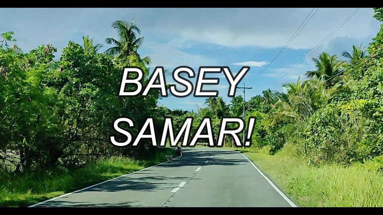VLOG #128 - BASEY,Samar #travel #easternsamar  #travel #vlog