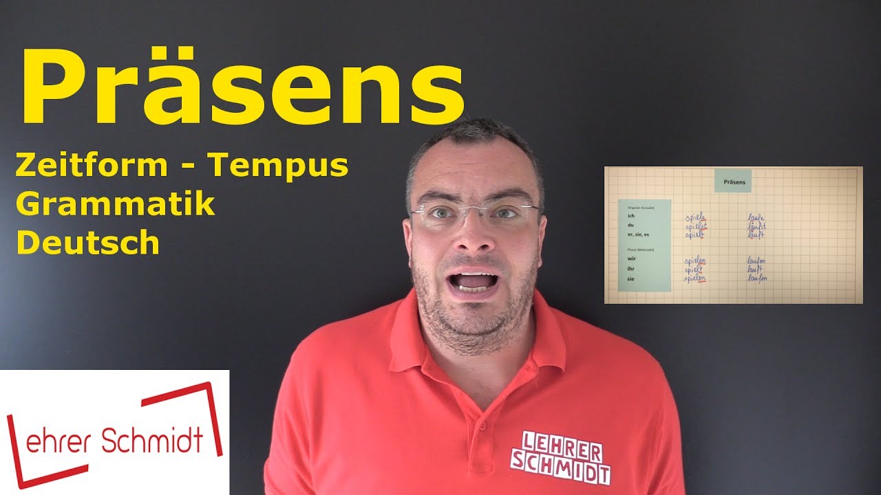 Pr&auml;sens - Tempus - Zeitform | Grammatik | Deutsch | Lehrerschmidt