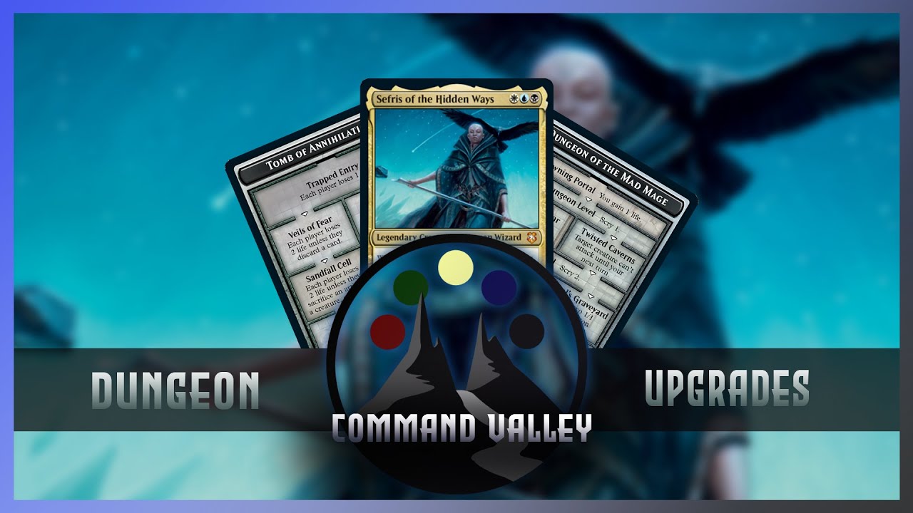 DUNGEONOFUPGRADES   Sefris of the Hidden Ways   Upgrade Deck Tech   Command Valley