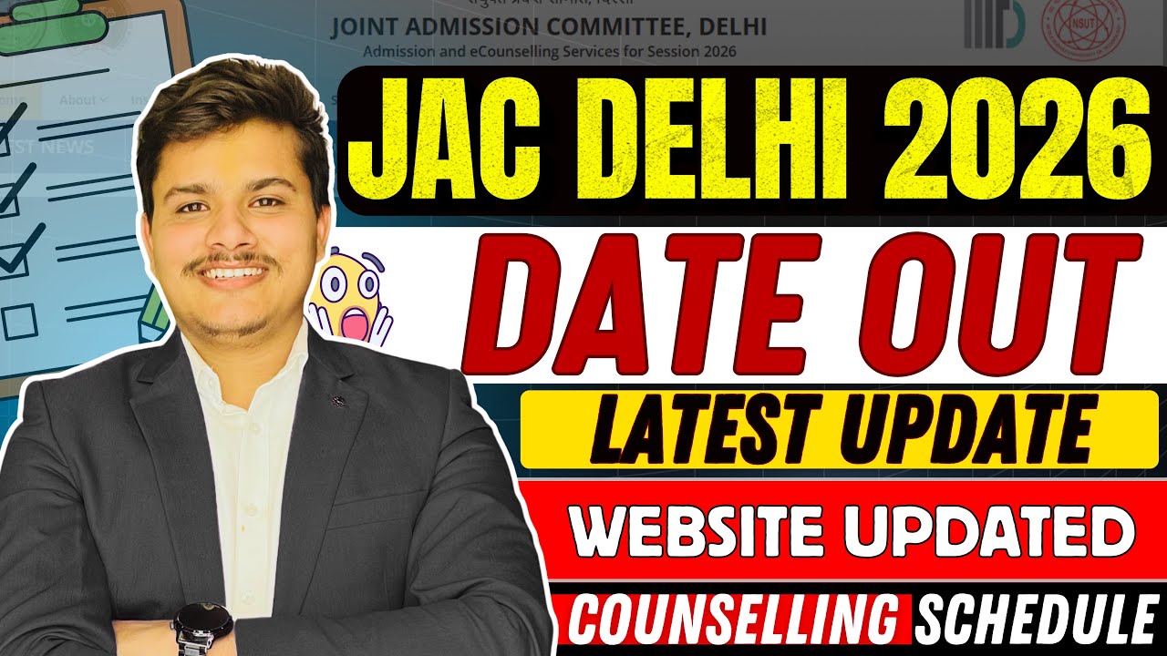📌DATE OUT- jac delhi counselling 2026 round 1 registration latest update ✅ | jac delhi registration