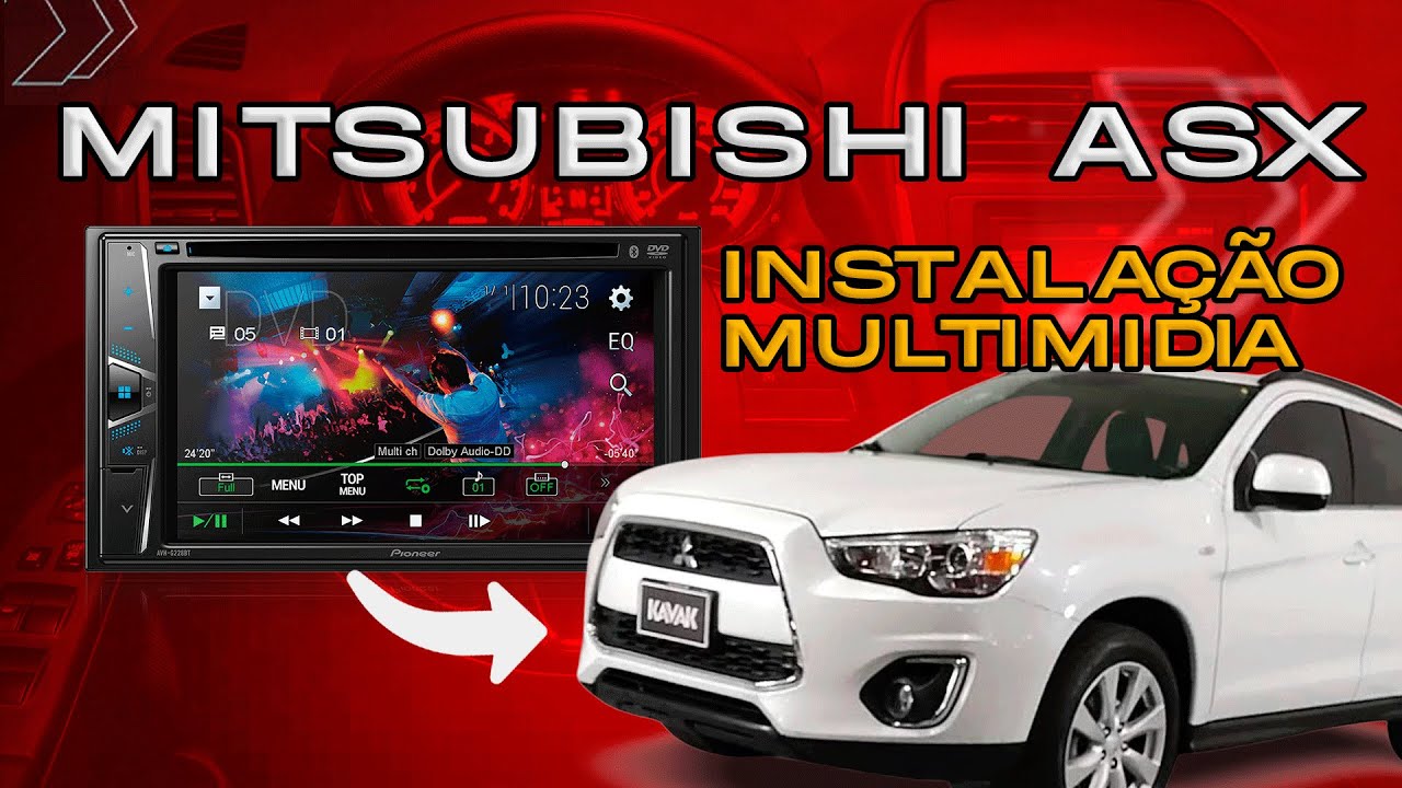 INSTALANDO MULTIMIDIA PIONEER NO MITSUBISHI ASX