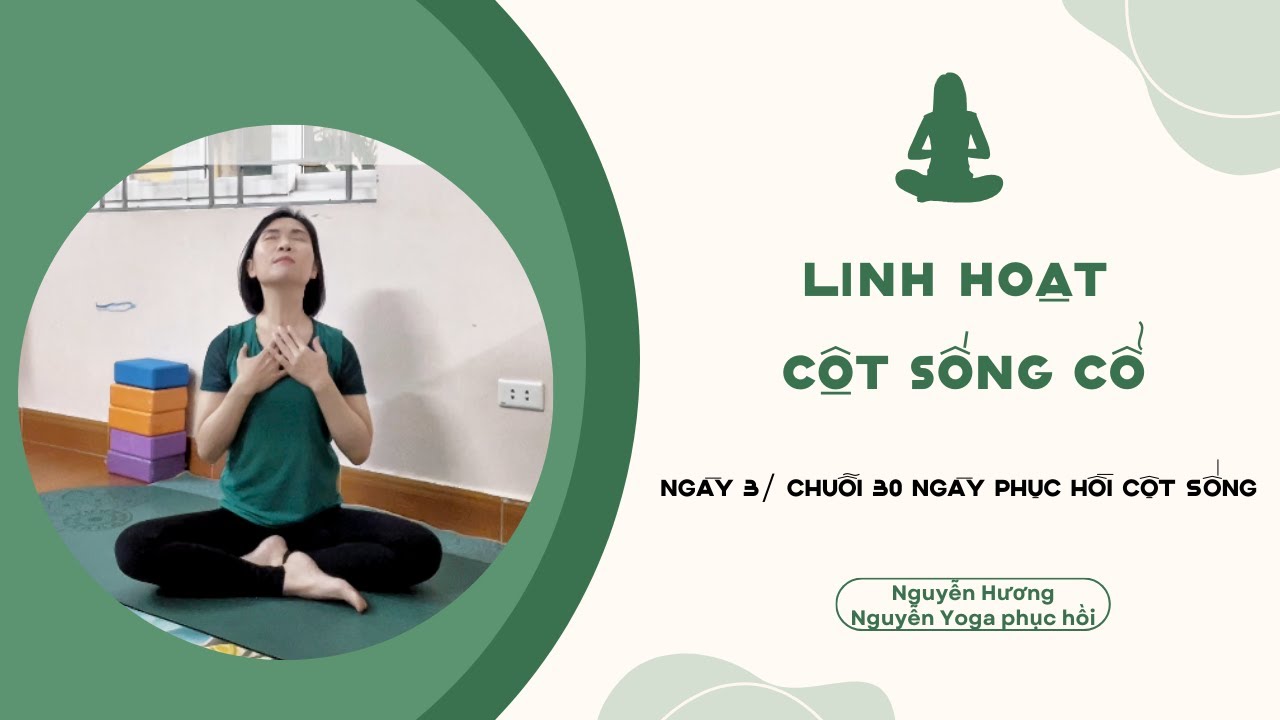 KHỎE MẠNH VÀ LINH HOẠT CỘT SỐNG CỔ