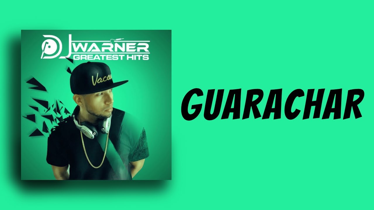 GUARACHAR - DJ WARNER
