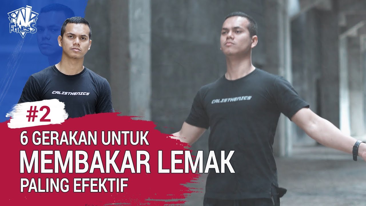 6 Gerakan Untuk Membakar Lemak Paling Efektif by Ikhsan Angga Kusuma