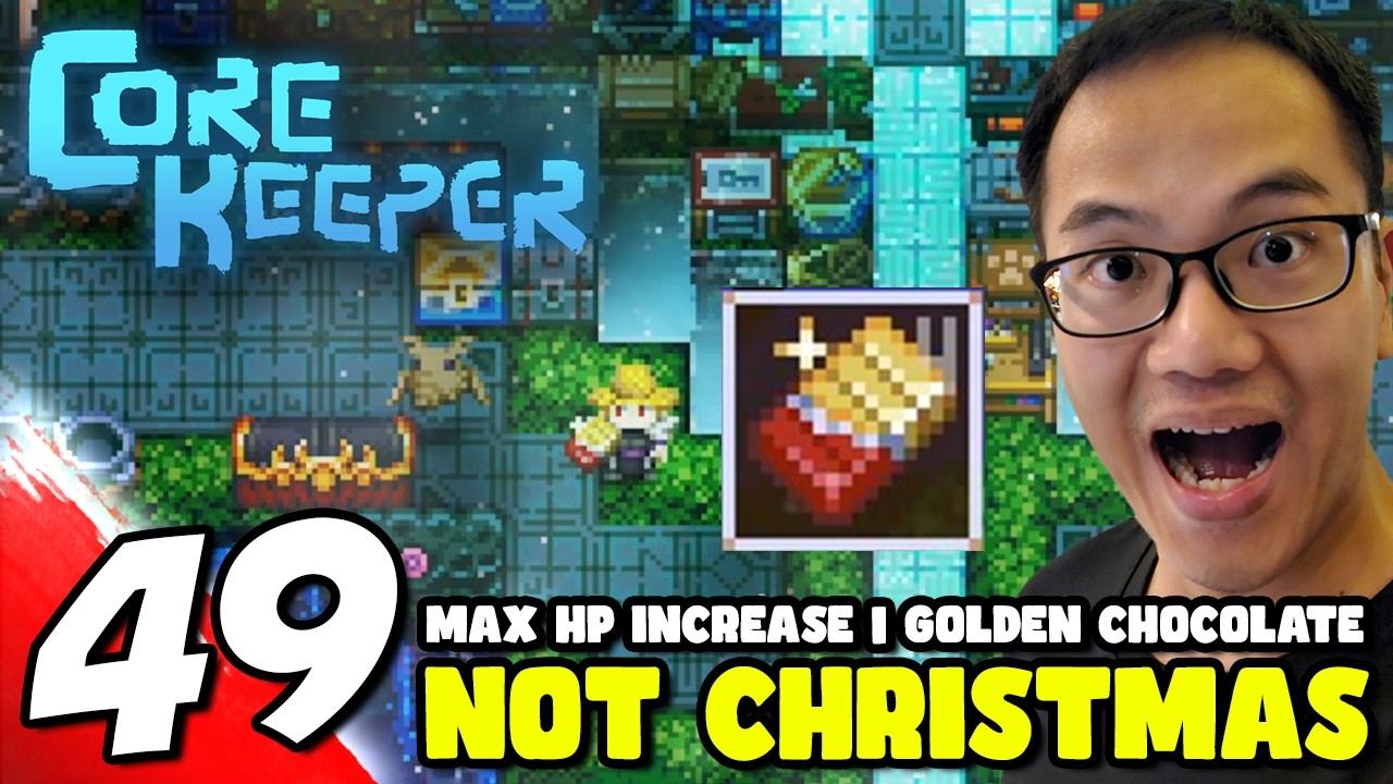 #49 Core Keeper - Get Golden Chocolate +HP even it's not Christmas Season