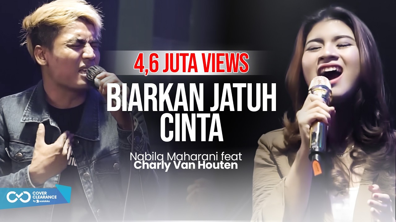 BIARKAN JATUH CINTA - ST12 | Cover by Nabila Maharani feat Charly Van Houten