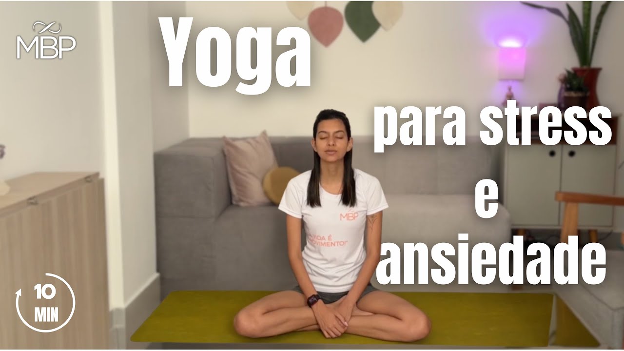 AULA DE YOGA PARA STRESS E ANSIEDADE