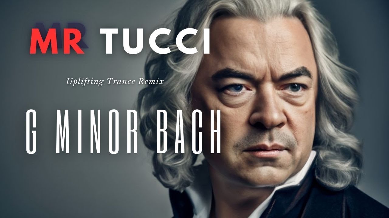 G Minor Bach - Uplifting Trance Remix