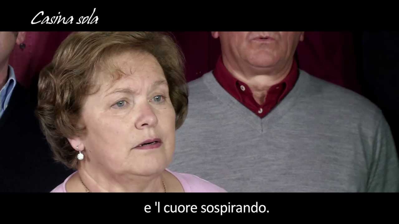 Casina sola - Coro Bajolese  (tratto dal DVD 