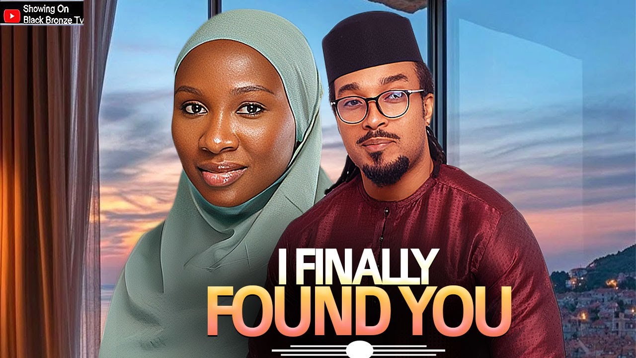 I FINALLY FOUND YOU - OKWARA BRYAN / SONIA UCHE / - 2025 NOLLYWOOD LATEST MOVIES