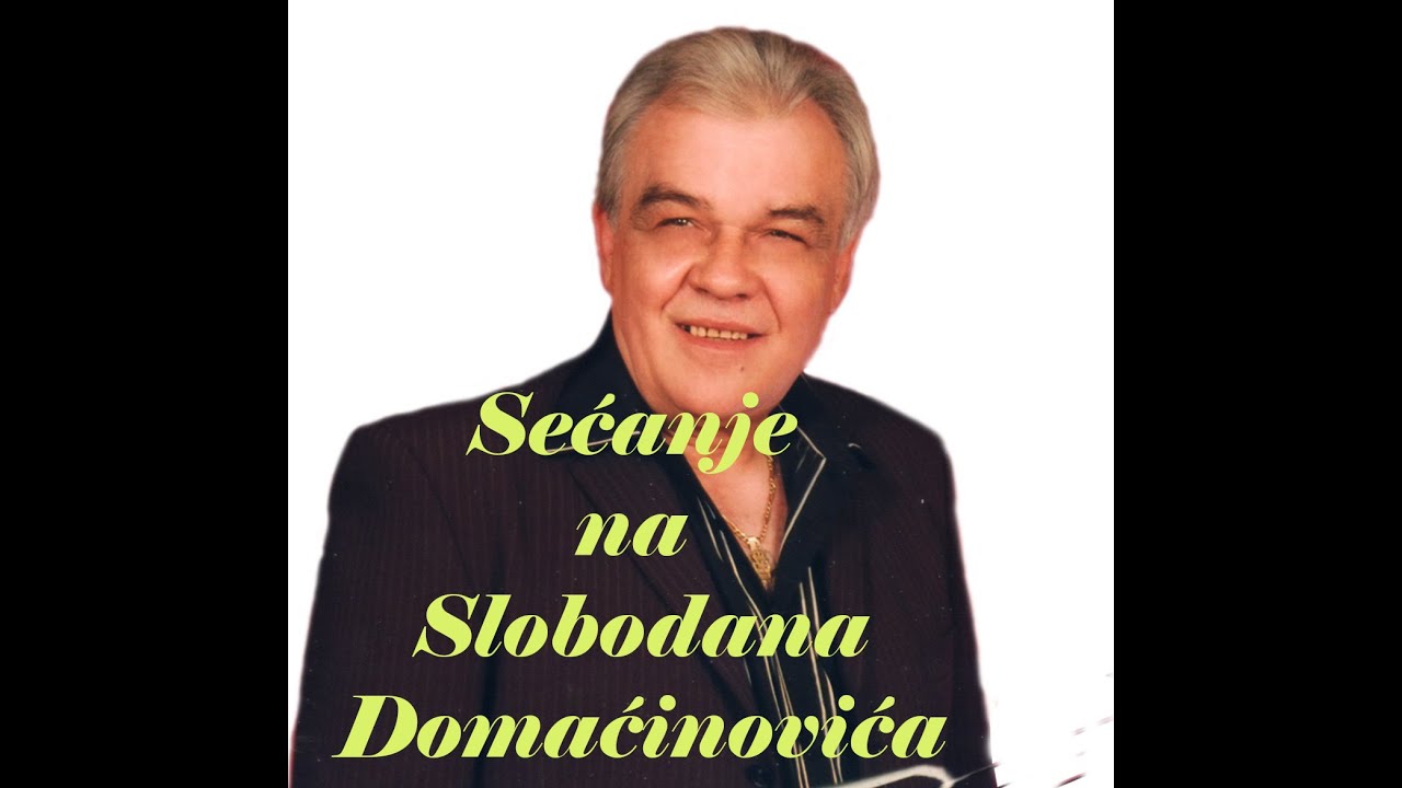 Secanje na Slobodana Domacinovica