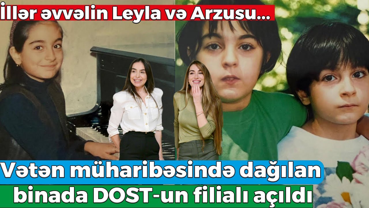 İllər əvvəlin Leyla və Arzusu... - Vətən müharibəsində dağılan binada DOST-un filialı açıldı