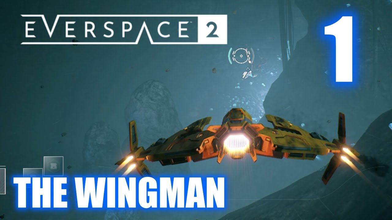 Everspace 2 &ndash; The Wingman (Tutorial and Prologue) No Commentary Playthrough Part 1
