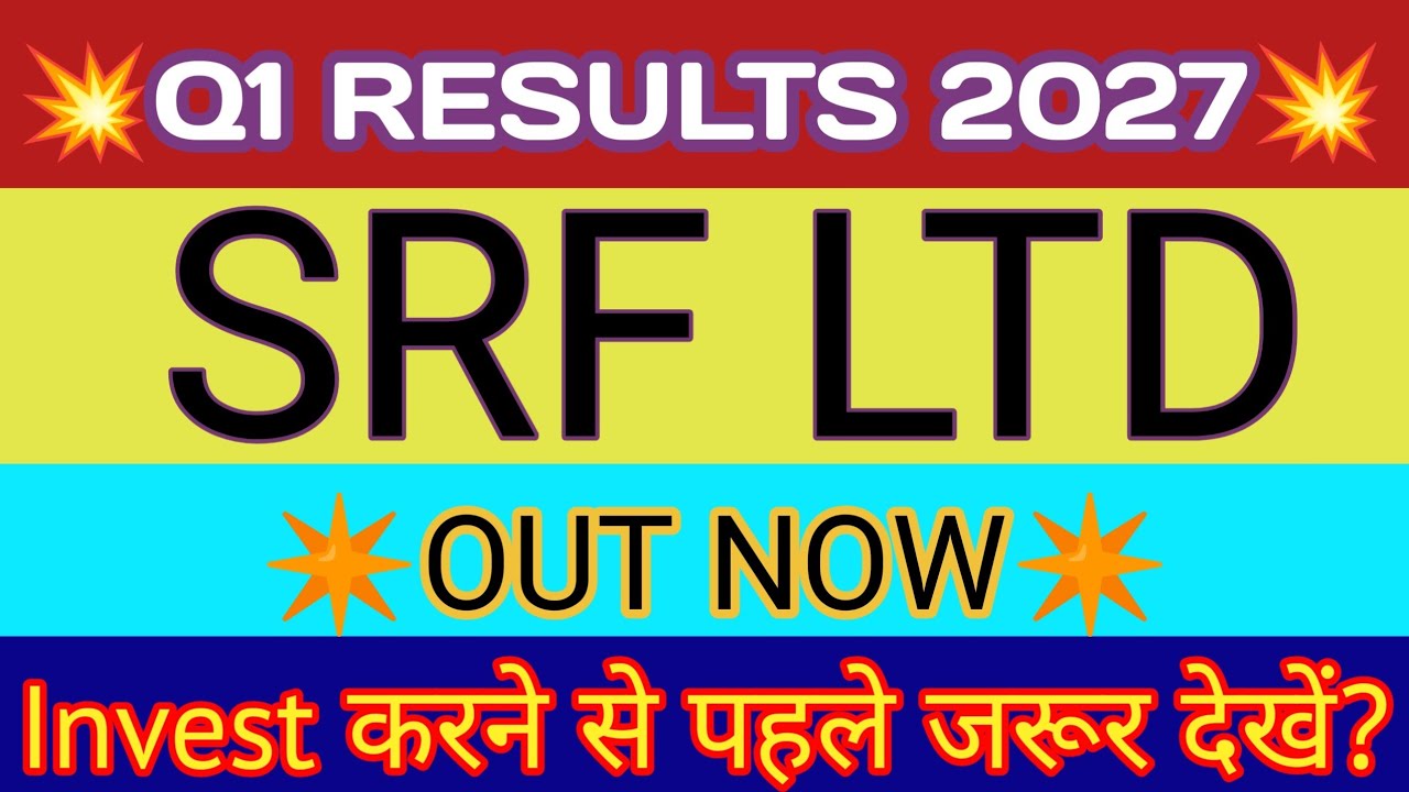 SRF Q1 Results 2026 🔴 SRF Results Today 🔴 SRF Share Latest News 🔴 SRF Q1 Results 🔴 SRF Result Q1
