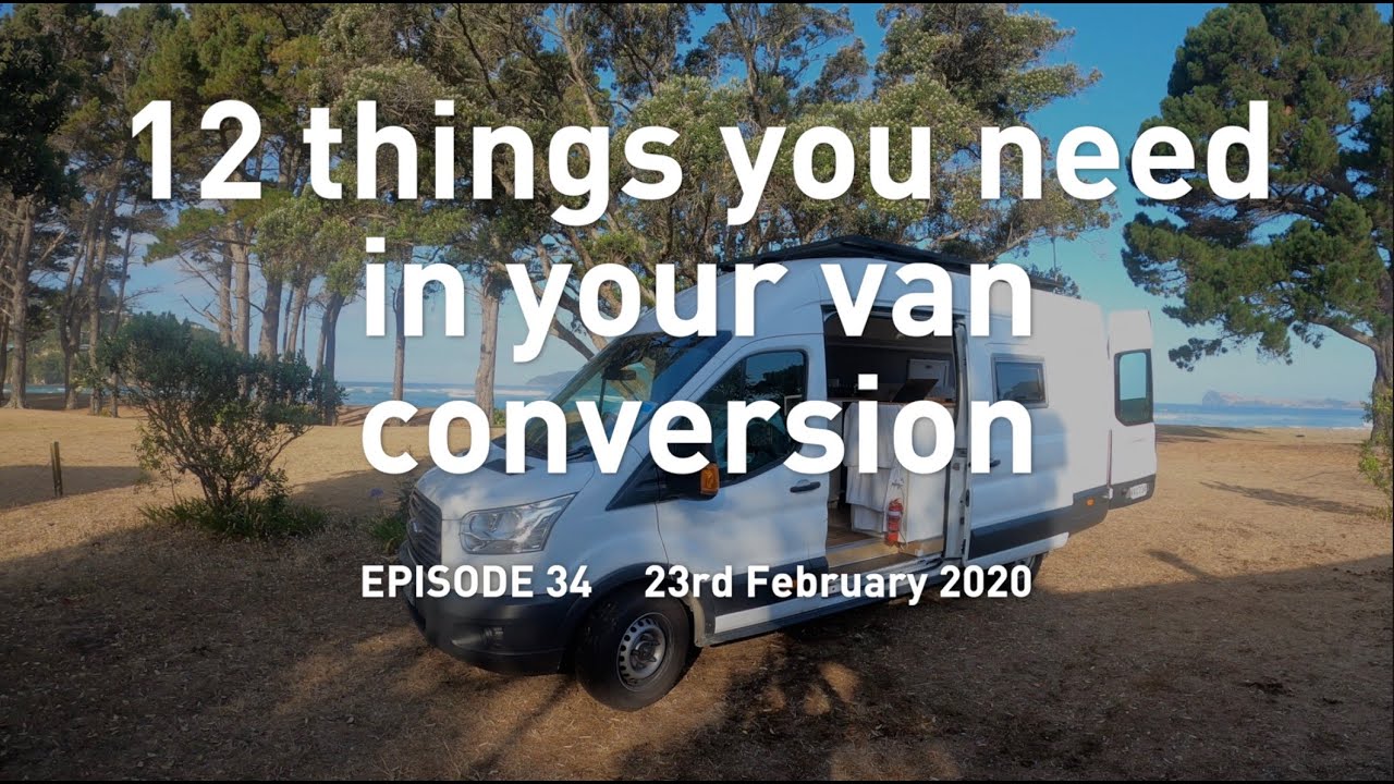 12 essentials you need in your van conversion!