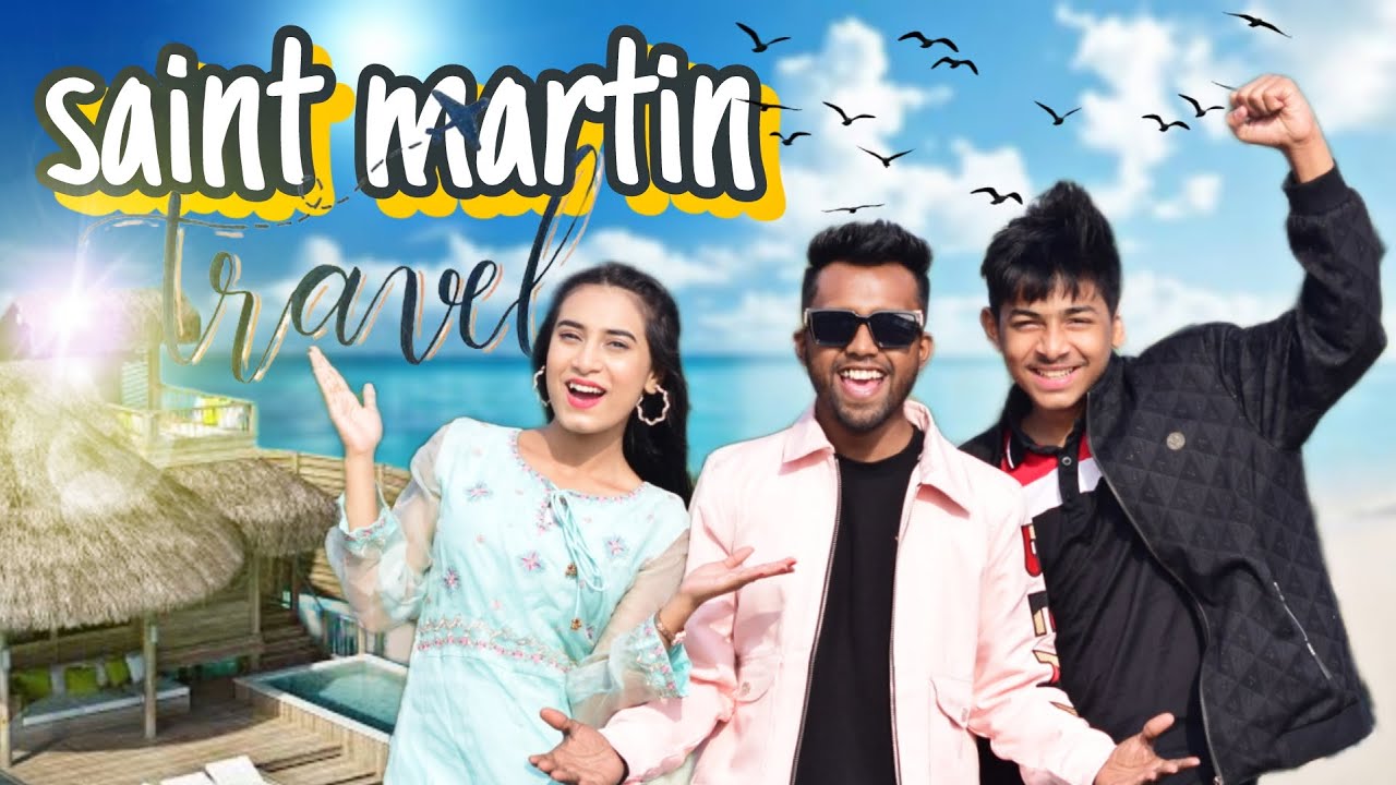 saint martin vlog | সেইন্ট মার্টিনে অনেক মজা করলাম । Yasin Hossain