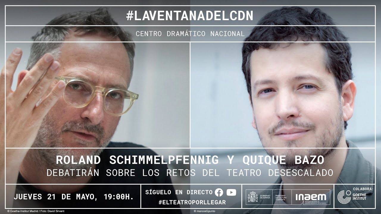 #ELTEATROPORLLEGAR: coloquio con  Roland Schimmelpfennig y Quique Bazo
