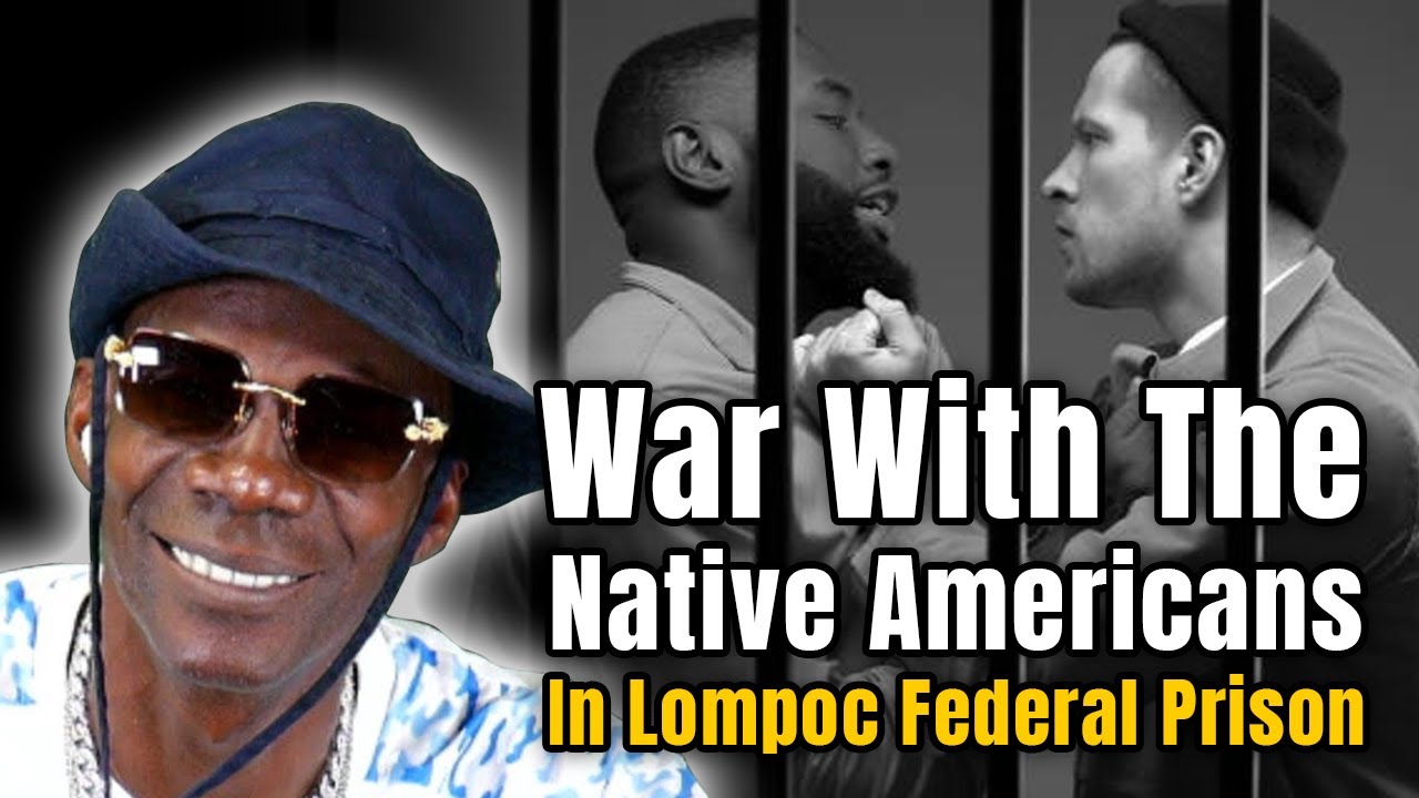 How I went to War With The Native Americans In Lompoc Federal Prison