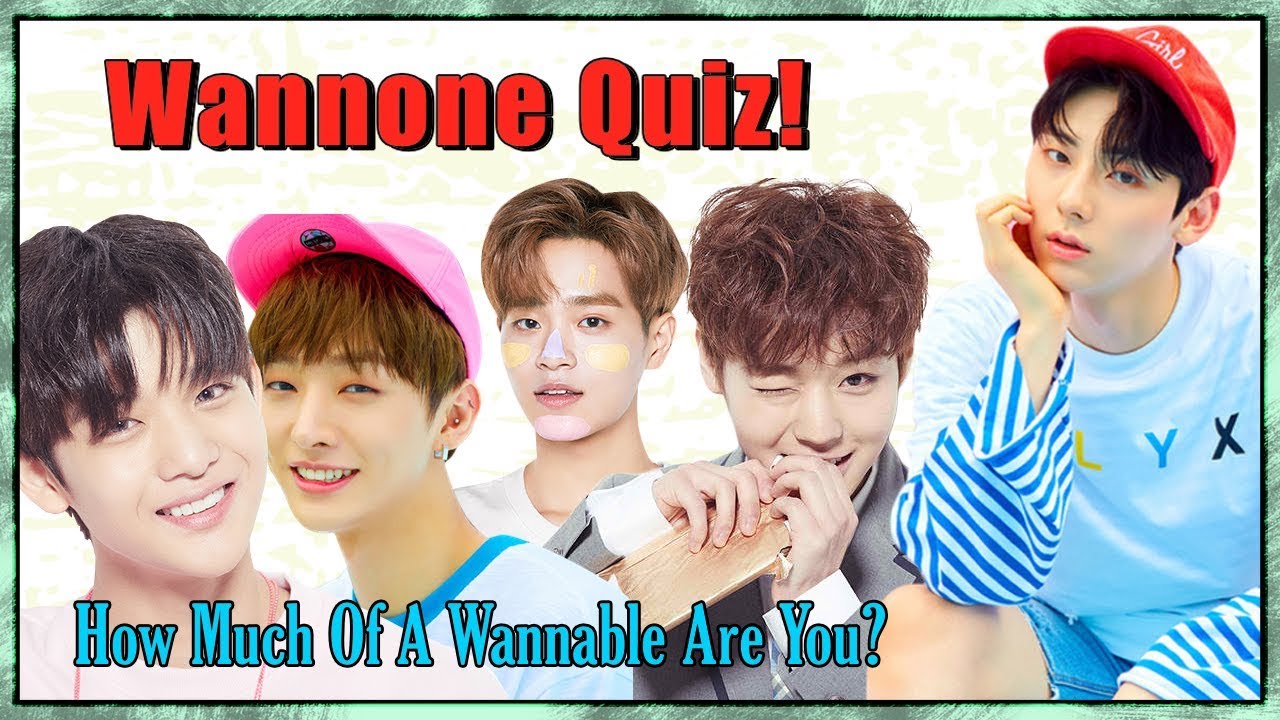 Wanna One Quiz? Are you a True Wannable? / Get to know Wanna One.