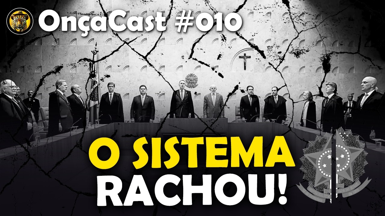O SISTEMA RACHOU! #OnçaCast